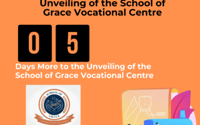COUNT DOWN TO THE UNVEILING OF THE SCHOOL OF GRACE VOCATIONAL CENTRE